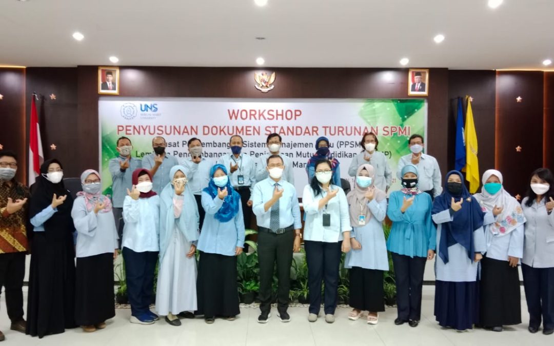 Workshop Penyusunan Dokumen Standar Turunan SPMI UNS