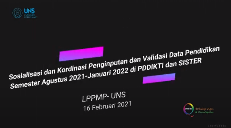 Sosialisasi dan Kordinasi Input dan Validasi Data Pendidikan Semester Agustus 2021-Januari 2022 di PDDIKTI dan SISTER